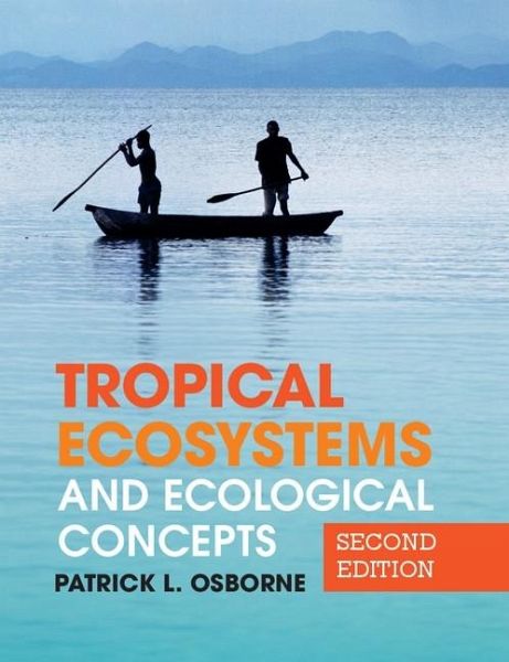 Tropical Ecosystems and Ecological Concepts (eBook, ePUB) Tropical Ecosystems and Ecological Concepts (eBook, ePUB)