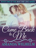 Come Back to Me (Jack & Lexi, #3) (eBook, ePUB)
