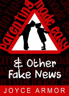 Cover Parenting Made Easy & Other Fake News (eBook, ePUB)
