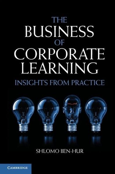 Business of Corporate Learning (eBook, ePUB) Business of Corporate Learning (eBook, ePUB)