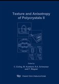 Texture and Anisotropy of Polycrystals II (eBook, PDF)