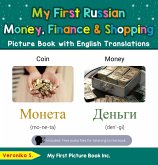 My First Russian Money, Finance & Shopping Picture Book with English Translations (Teach & Learn Basic Russian words for Children, #17) (eBook, ePUB)