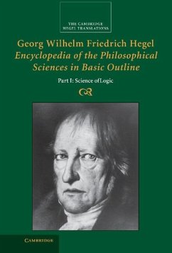 Cover Georg Wilhelm Friedrich Hegel: Encyclopedia of the Philosophical Sciences in Basic Outline, Part 1, Science of Logic (eBook, ePUB)