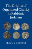 Origins of Organized Charity in Rabbinic Judaism (eBook, ePUB)