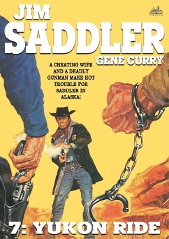 Jim Saddler 7: Yukon Ride (eBook, ePUB) - Curry, Gene