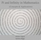 Pi and Infinity in Mathematics (Concepts & Applications) (eBook, PDF)