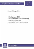 Oekologische Ethik und Das Prinzip Verantwortung (eBook, PDF)