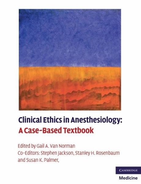 Clinical Ethics in Anesthesiology (eBook, ePUB) Clinical Ethics in Anesthesiology (eBook, ePUB)