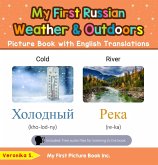 My First Russian Weather & Outdoors Picture Book with English Translations (Teach & Learn Basic Russian words for Children, #8) (eBook, ePUB)