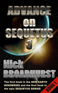 Advance on Sequetus 3 (Sequetus (The full set of books), #1) (eBook, ePUB) - Broadhurst, Nick