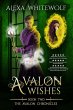 Avalon Wishes (The Avalon Chronicles,... - Bild 1