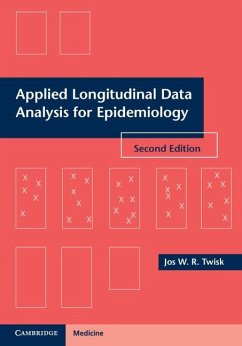 Applied Longitudinal Data Analysis for Epidemiology (eBook, ePUB) - Twisk, Jos W. R.