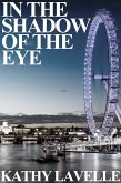 In the Shadow of the Eye (eBook, PDF) In the Shadow of the Eye (eBook, PDF)