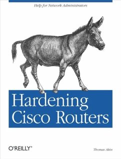 Hardening Cisco Routers (eBook, ePUB) - Akin, Thomas
