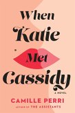 When Katie Met Cassidy (eBook, ePUB)