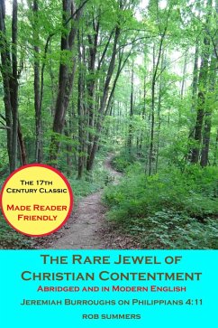 The Rare Jewel of Christian Contentment: Abridged and in Modern English (Jeremiah Burroughs for the 21st Century Reader, #1) (eBook, ePUB) - Summers, Rob