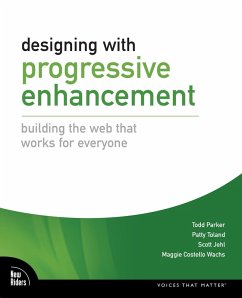 Designing with Progressive Enhancement (eBook, ePUB) - Parker, Todd; Jehl, Scott; Costello Wachs Maggie; Toland, Patty