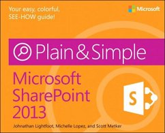 Microsoft SharePoint 2013 Plain & Simple (eBook, PDF) - Lightfoot Johnathan; Lopez Michelle; Metker Scott
