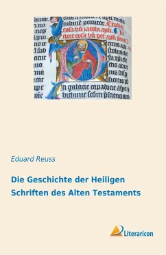 Die Geschichte der Heiligen Schriften des Alten Testaments - Reuss, Eduard