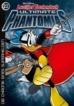 Die Chronik eines Superhelden / Lustiges Taschenbuch Ultimate Phantomias Bd.22 (eBook, ePUB) - Disney, Walt