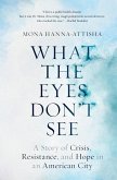 What the Eyes Don't See (eBook, ePUB)