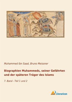 Biographien Muhammeds, seiner Gefährten und der späteren Träger des Islams - Ibn Saad, Muhammed