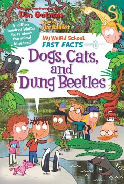My Weird School Fast Facts: Dogs, Cats, and Dung Beetles (eBook, ePUB) - Gutman, Dan