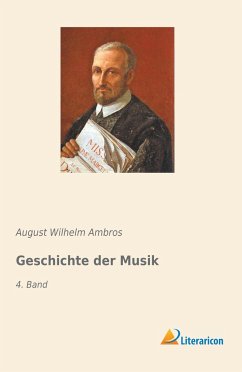 Geschichte der Musik - Ambros, August Wilhelm