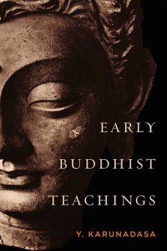 Early Buddhist Teachings (eBook, ePUB) - Karunadasa, Y.