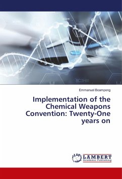 Implementation of the Chemical Weapons Convention: Twenty-One years on