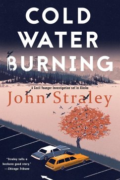 Cold Water Burning (eBook, ePUB) - Straley, John