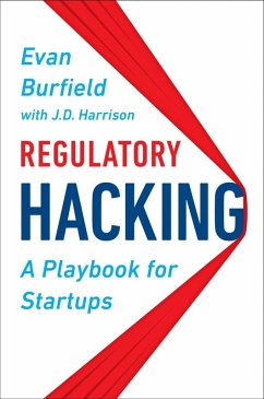 Regulatory Hacking (eBook, ePUB) - Burfield, Evan; Harrison, J. D.