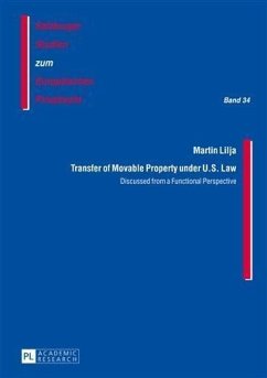 Transfer of Movable Property under U.S. Law (eBook, PDF) - Lilja, Martin