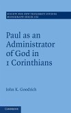 Paul as an Administrator of God in 1 Corinthians (eBook, ePUB)