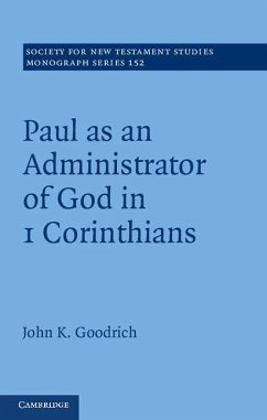Paul as an Administrator of God in 1 Corinthians (eBook, ePUB) - Goodrich, John