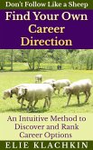 An Intuitive Method to Discover and Rank Career Options (eBook, ePUB)