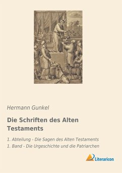 Die Schriften des Alten Testaments - Gunkel, Hermann