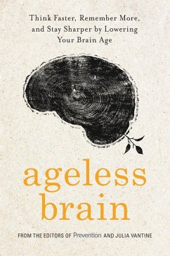 Ageless Brain (eBook, ePUB) - Editors Of Prevention Magazine; Vantine, Julia