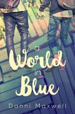 A World in Blue (eBook, ePUB) A World in Blue (eBook, ePUB)