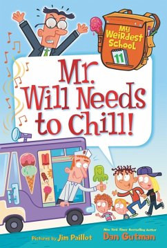My Weirdest School #11: Mr. Will Needs to Chill! (eBook, ePUB) - Gutman, Dan