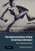 Representation of War in German Literature (eBook, ePUB)