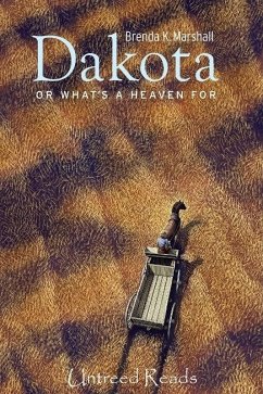 Cover Dakota, Or What's a Heaven For (eBook, ePUB)