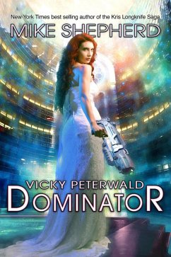 Vicky Peterwald: Dominator (eBook, ePUB) - Shepherd, Mike