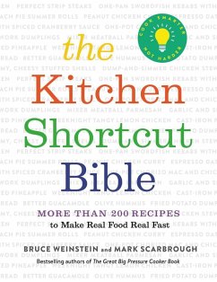 The Kitchen Shortcut Bible (eBook, ePUB) - Weinstein, Bruce; Scarbrough, Mark