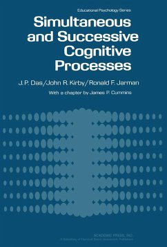 Simultaneous and Successive Cognitive Processes (eBook, PDF) - Das, J. P.; Kirby, John R.; Jarman, Ronald F.