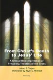 From Christ's Death to Jesus' Life (eBook, PDF)