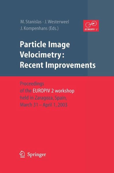 Particle Image Velocimetry: Recent Improvements (eBook, PDF) Particle Image Velocimetry: Recent Improvements (eBook, PDF)