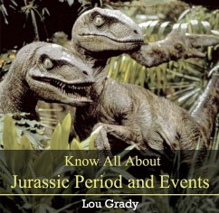 Cover Know All About Jurassic Period and Events (eBook, PDF)