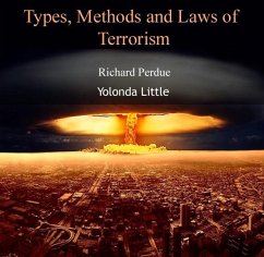 Types, Methods and Laws of Terrorism (eBook, PDF) - Perdue, Richard Little