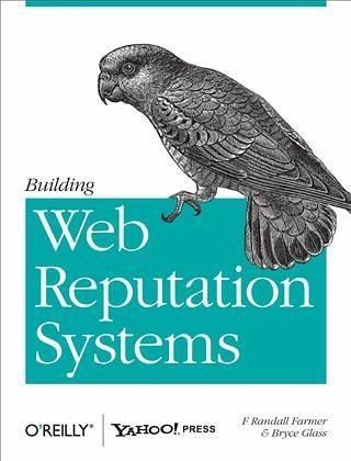 Building Web Reputation Systems (eBook, PDF) Building Web Reputation Systems (eBook, PDF)